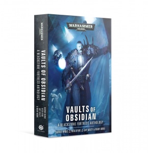 Blackstone Fortress: Vaults Of Obsidian (Paperback)